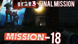 IGI 3 THE MARK MISSION 18- GAMEPLAY ( FINAL MISSION)