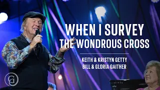 When I Survey The Wondrous Cross (Live) - Keith & Kristyn Getty, Bill & Gloria Gaither