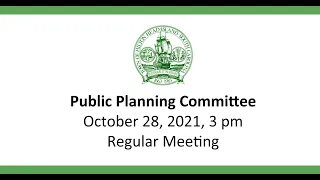 Public Planning Committee October 28, 2021 Meeting