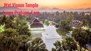 ວັດວິຊຸນນະຣາຊ໌ (ວັດວິຊຸນ) ນະຄອນຫຼວງພະບາງ || Wat Visounnarath Temple (Wat Visoun), Luang Prabang