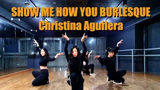 Christina Aguilera - Show me how you burlesque  l SUHEE JEON CHOREOGRAPHY