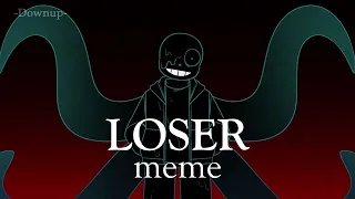 LOSER meme | nightmare [※blood & flash warning]