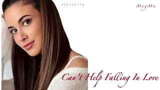 CAN'T HELP FALLING IN LOVE - ElvisPresley (Cover Benedetta Caretta)