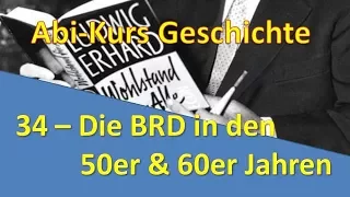 Abi-Kurs Geschichte - 34 Die BRD in den 50er & 60er Jahren
