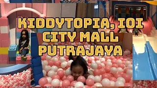 Best ke Kiddytopia,IOI City Mall, Putrajaya ?? Jom explore bersama Nayla,Laura & Delea 🥰