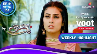 Udaariyaan | उड़ारियां  | Ep. 97 To 102 | Fateh Gets Restless For Tejo | Weekly Highlight