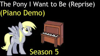 The Pony I Want to Be (Reprise) (Piano Demo)