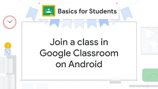 Join a class in Google Classroom on Android