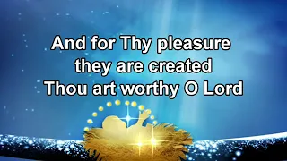 O Come Let Us Adore Him  ⁄ Thou Art Worthy   Lyrics