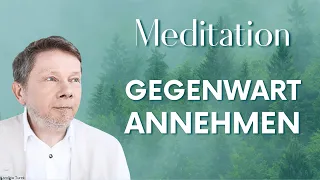 Die Gegenwart annehmen (Meditation) - Eckhart Tolle Deutsch