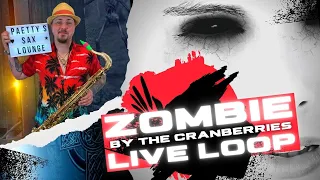 Zombie by The Cranberries - Live Loop