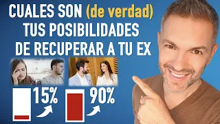 CASOS REALES: Probabilidades de RECUPERAR A TU EX