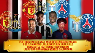 Petinggi MU Sepakati Olise | PSG Rekrut Yoro | Newcastle Incar Adarabioyo | Lazio Incar Tchaouna