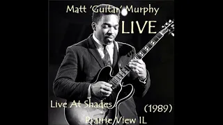 Matt 'Guitar' Murphy - Live At Shades