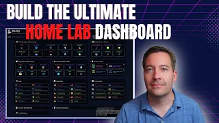 Build the Ultimate Home Lab Dashboard!