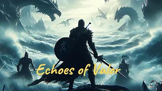 Echoes of Valor (Lyrics)