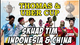 SKUAD Tim Thomas & Uber Cup INDONESIA DAN CHINA