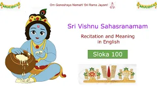 Sloka 100 -  Sri Vishnu Sahasranamam in English