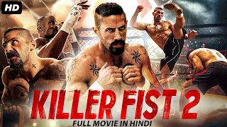 KILLER FIST 2 - Scott Adkins Hindi Dubbed Movie |Superhit Hollywood Action Thriller Full Hindi Movie