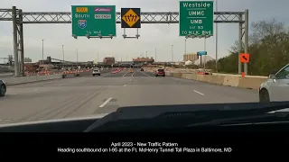 New Traffic Pattern @ I-95S Ft. McHenry Tunnel - April 2023