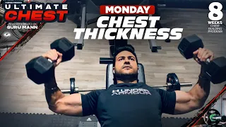 Monday - CHEST THICKNESS (Strength) | Ultimate Chest by Guru Mann