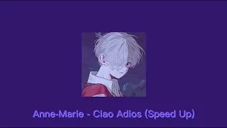 Anne-Marie - Ciao Adios (Speed Up)