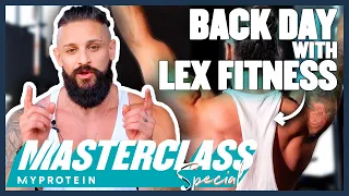 @LexFitness's Top 3 Back Exercises To Maximise Gains | Masterclass Special | Myprotein