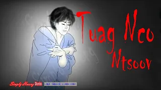 Tuag Nco Ntsoo - Kab Mob 19 | Hmong Story 4/8/2024