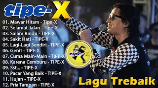 15 Lagu Terbaik Tipe X | Lagu Indonesia Terbaik & Terpopuler Sepanjang Masa | Selamat Jalan - Tipe-X