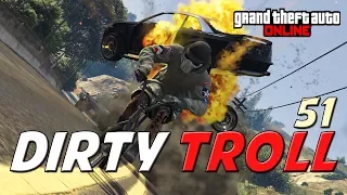 GTA ONLINE - DIRTY TROLL 51 - (AT THE RACES SPECIAL)