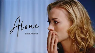 Sarah Walker ✘Alone