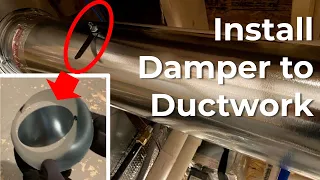 [Quick How-to] Install Damper for Easy DIY HVAC Ductwork