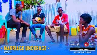 MARRIAGE UNDERAGE - EPISODE 29 | ANYWAA COMEDY