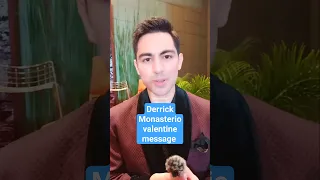 Derrick Monasterio valentine message