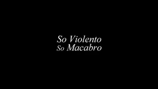 Panda - So Violento So Macabro (Letra)