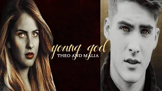 ✖ Theo & Malia | Young God