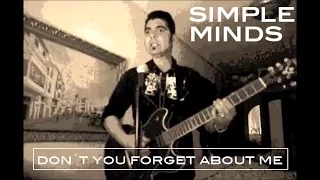 Don´t you Forget about Me - Simple Minds - (cover by Albert Bevia)