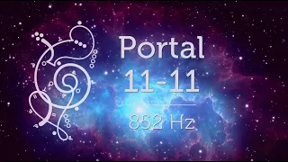 Portal 1111 852 Hz Ascension Portal of Unconditional Love for Starseeds Pleiadian Music Lightcode