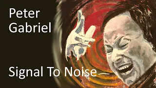 Signal To Noise - Peter Gabriel - (ft  Nusrat Fateh Ali Khan )