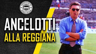 Quando Ancelotti rischiò l’ESONERO alla Reggiana