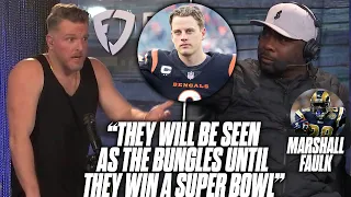 Marshall Faulk Tells Pat McAfee The Bengals Will Be "The Bungles" Until They Win A Super Bowl