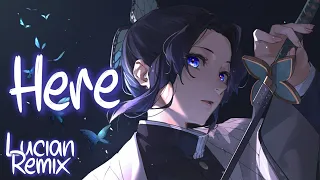 「Nightcore」 Here (Lucian Remix) - Alessia Cara ♡ (Lyrics)