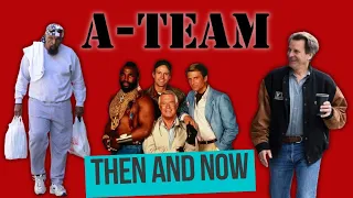 MR T - THE A TEAM CAST ⭐️ Then and Now 2024