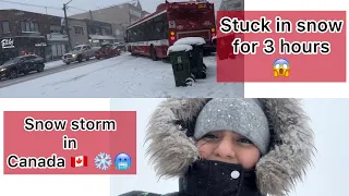 Snow storm in Canada😱🇨🇦||Stuck in snow for 3 hours😰❄️||Heavy Snowfall warning ⚠️||No buses??😱😱