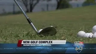 Sunnyside High School golf complex is a hole in one