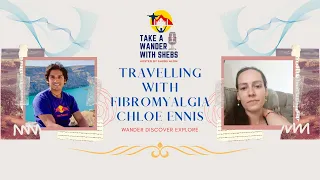 Travelling with Fibromyalgia | Chloe Ennis