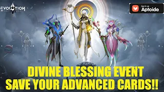 Divine Blessing Event Is Huge - But Save Your Advanced Cards For Collab Event - Eternal Evolution!