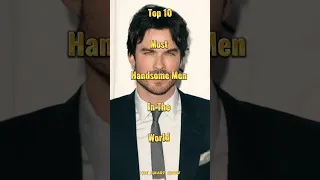 Top 10 most handsome men in the world #top10 #handsome #actor #viral