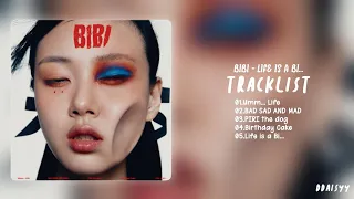 [Full Album] BIBI (비비) - LIFE IS A BI...