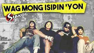 SIAKOL - Wag Mong Isipin Yon (Lyric Video) OPM
